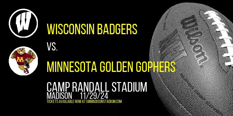 Wisconsin Badgers vs. Minnesota Golden Gophers at Camp Randall Stadium